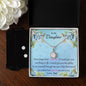 To my daughter - Never forget that I Love you. Dad's Gift to Daughter