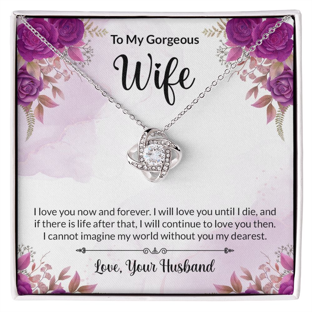 To my Gorgeous Wife Love Knot Necklace With Message Card